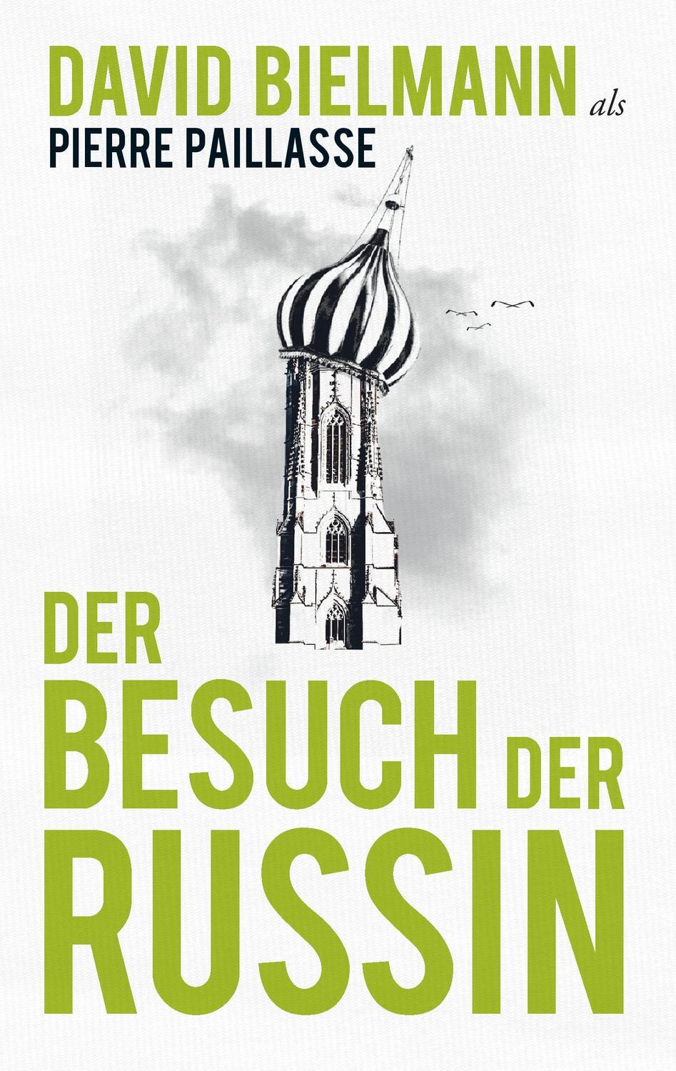 Cover: 9783741275784 | Der Besuch der Russin | David Bielmann (u. a.) | Taschenbuch | Deutsch