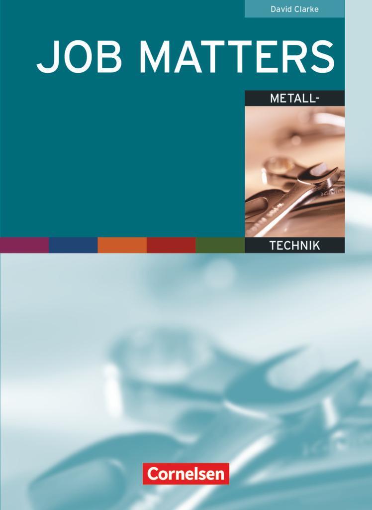 Cover: 9783060204007 | Job Matters. Metalltechnik. Arbeitsheft (Branchenteil) | David Clarke