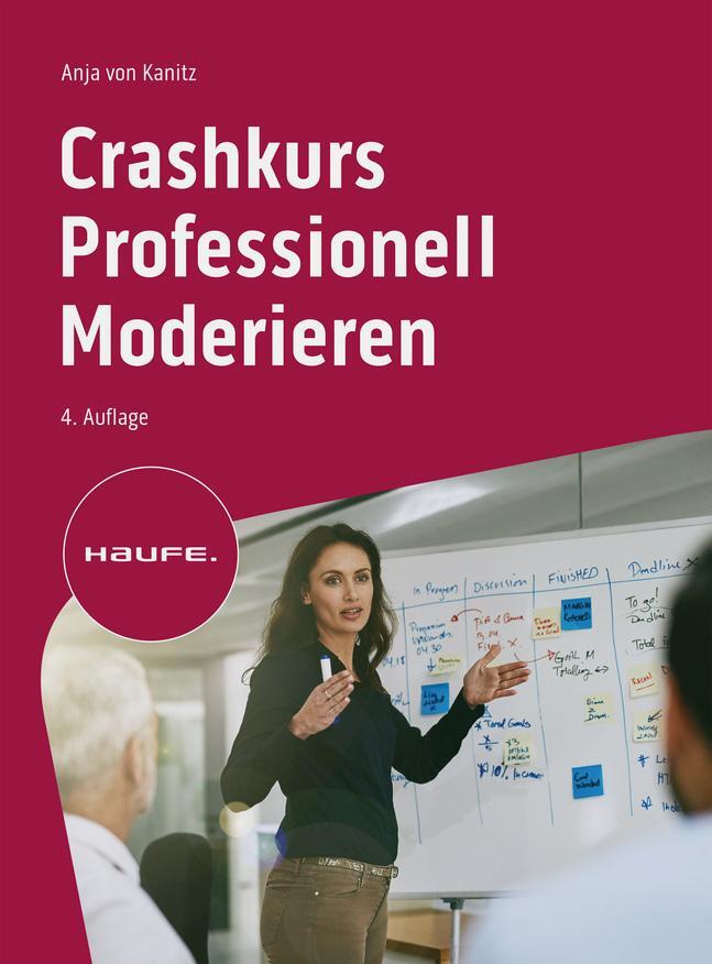 Cover: 9783648175323 | Crashkurs Professionell Moderieren | Anja von Kanitz | Taschenbuch