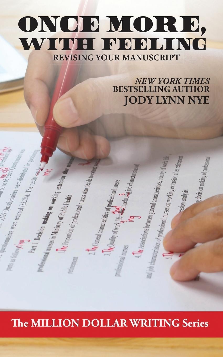 Cover: 9781680570656 | Once More, With Feeling | Revising Your Manuscript | Jody Lynn Nye