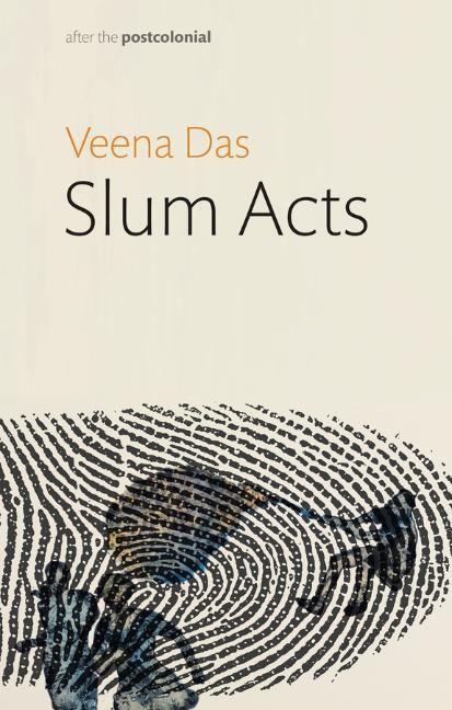 Cover: 9781509537860 | Slum Acts | Veena Das | Taschenbuch | After the Postcolonial | 160 S.