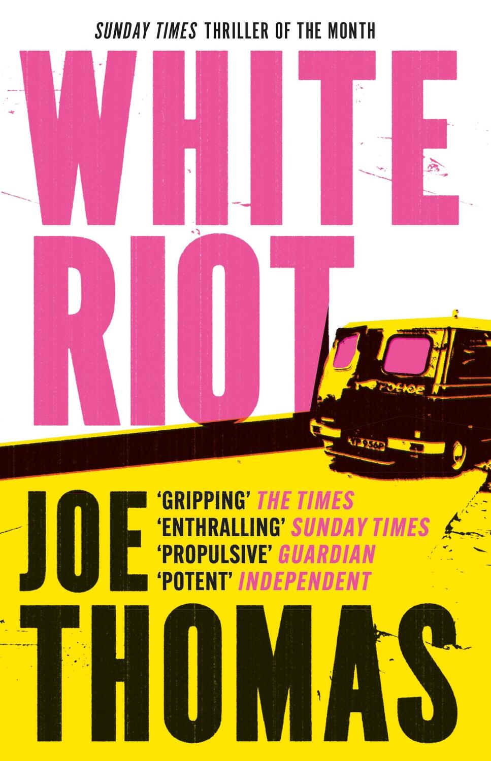 Cover: 9781529423396 | White Riot | The Sunday Times Thriller of the Month | Joe Thomas | X