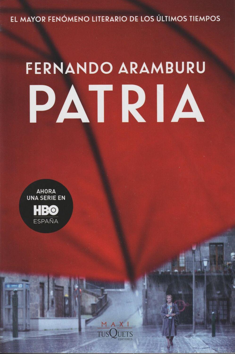 Cover: 9788490668344 | Patria | Fernando Aramburu | Taschenbuch | Spanisch | 2020 | TUSQUETS