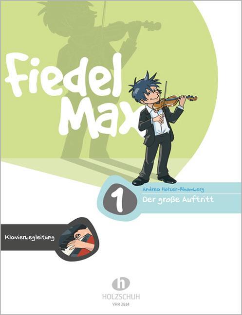 Cover: 9783920470542 | Fiedel-Max - Der große Auftritt, Band 1. Klavierbegleitung | Broschüre