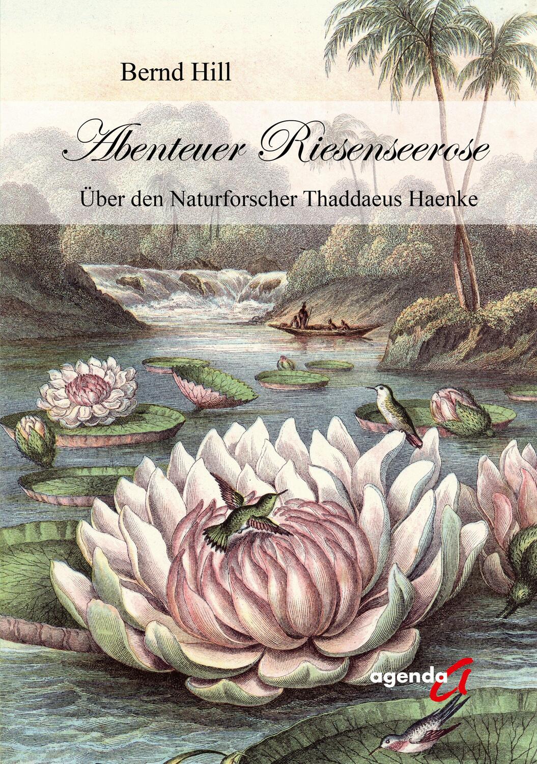 Cover: 9783896887443 | Abenteuer Riesenseerose | Über den Naturforscher Thaddaeus Haenke