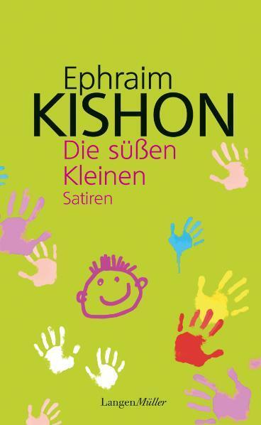 Cover: 9783784432717 | Die süßen Kleinen | Satiren | Ephraim Kishon | Buch | Deutsch | 2011