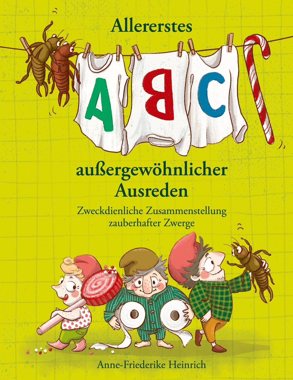 Cover: 9783753422824 | Allererstes ABC aussergewöhnlicher Ausreden | Anne-Friederike Heinrich