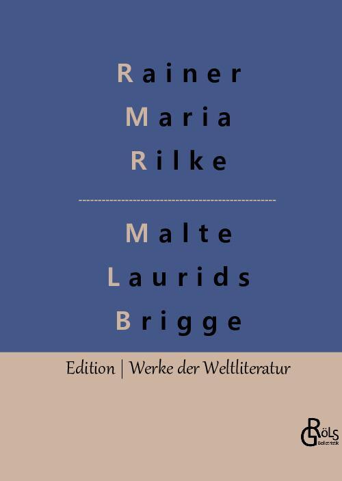 Cover: 9783988282354 | Die Aufzeichnungen des Malte Laurids Brigge | Prosabuch | Rilke | Buch