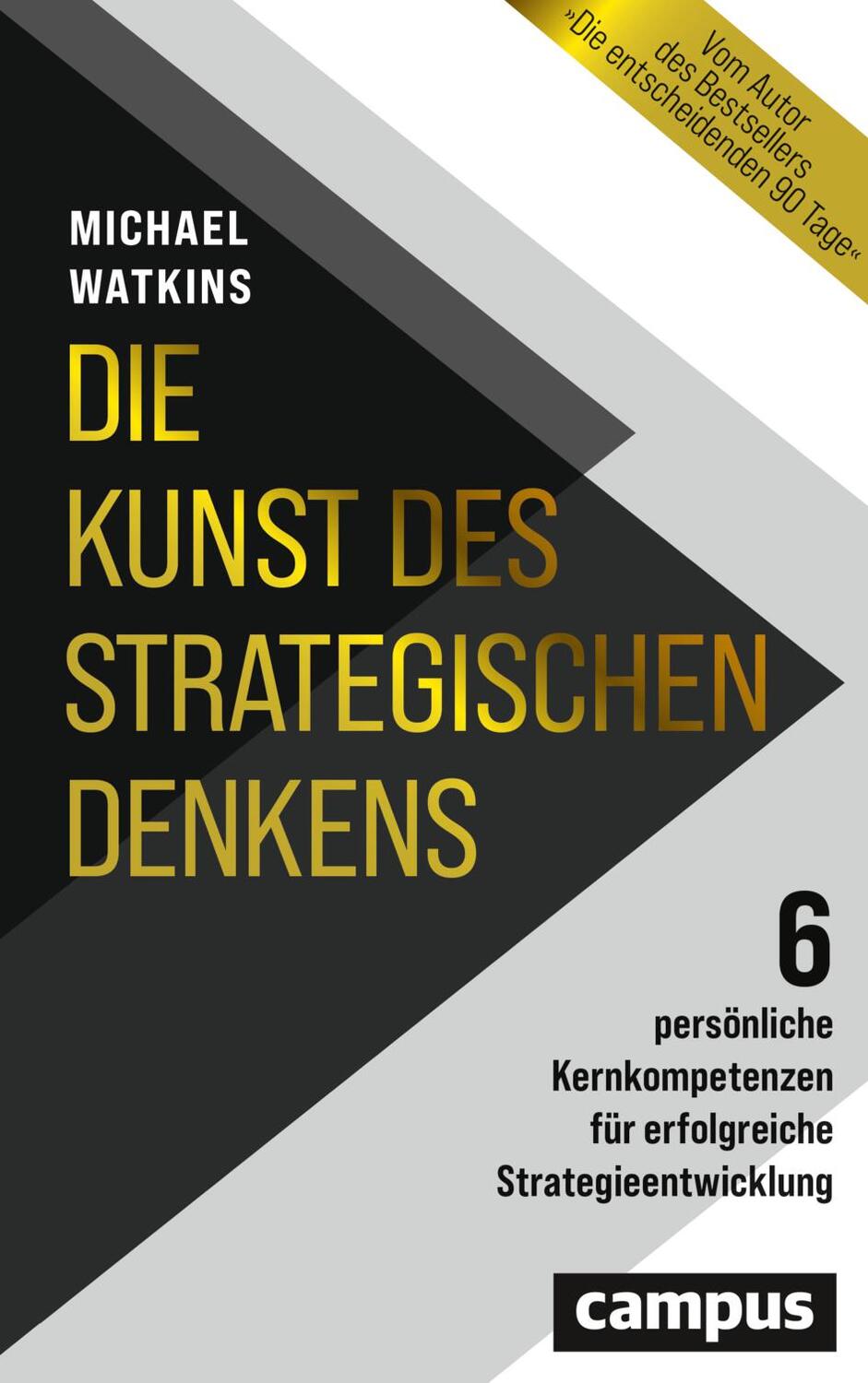 Cover: 9783593519098 | Die Kunst des strategischen Denkens | Michael Watkins | Buch | 215 S.