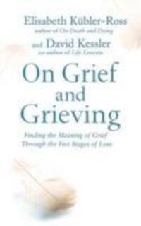 Cover: 9781471139888 | On Grief and Grieving | David Kessler, Elisabeth Kubler-Ross | Buch