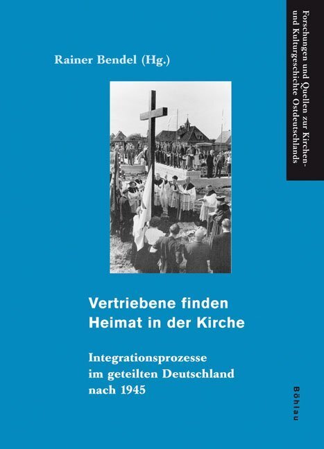 Cover: 9783412201425 | Vertriebene finden Heimat in der Kirche | Buch | 670 S. | Deutsch