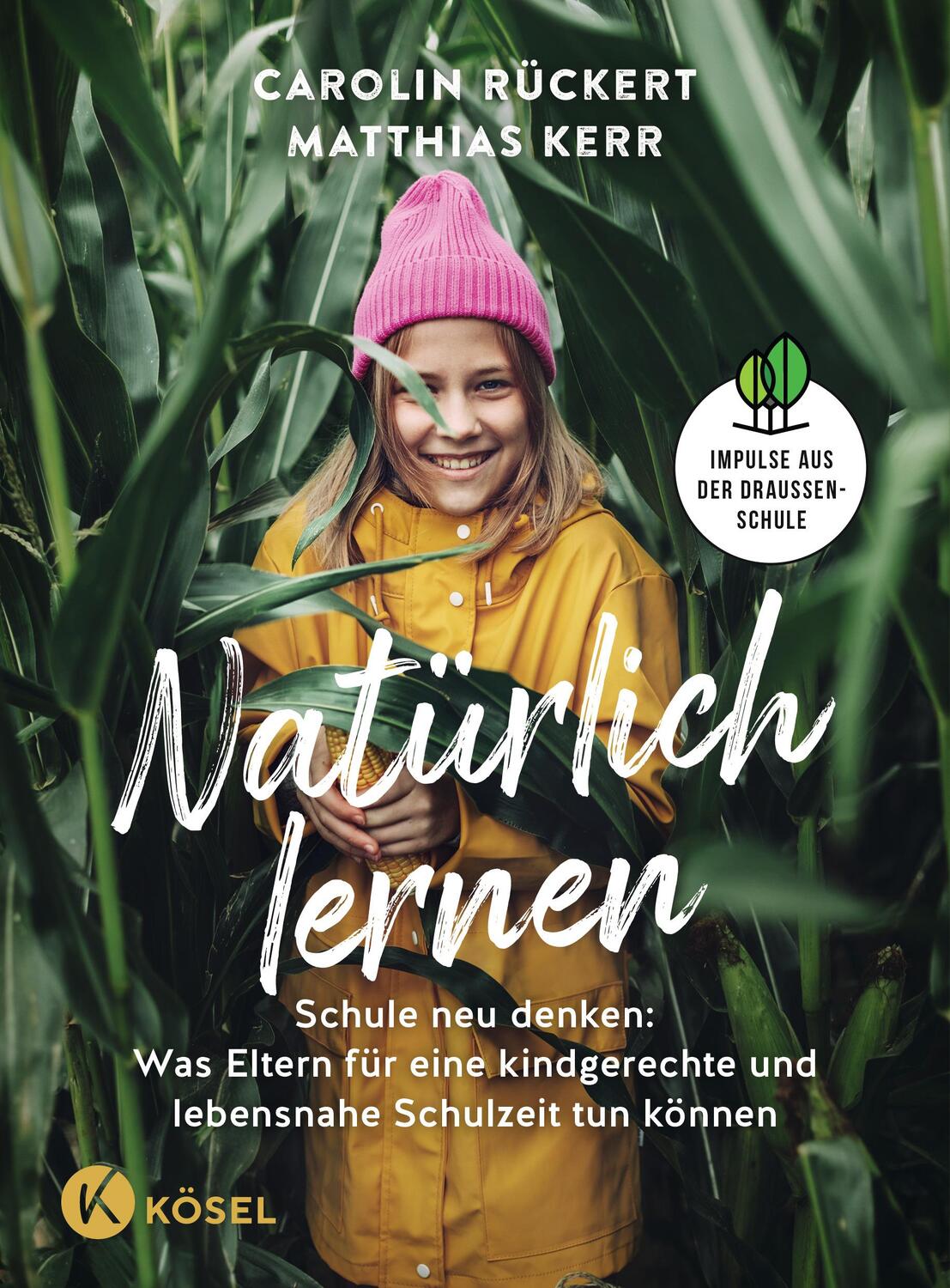 Cover: 9783466311989 | Natürlich lernen | Carolin Rückert (u. a.) | Buch | 256 S. | Deutsch