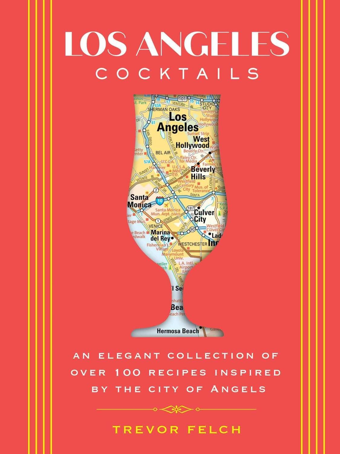 Cover: 9781646433063 | Los Angeles Cocktails | Kimberly Zerkel | Buch | City Cocktails | 2023