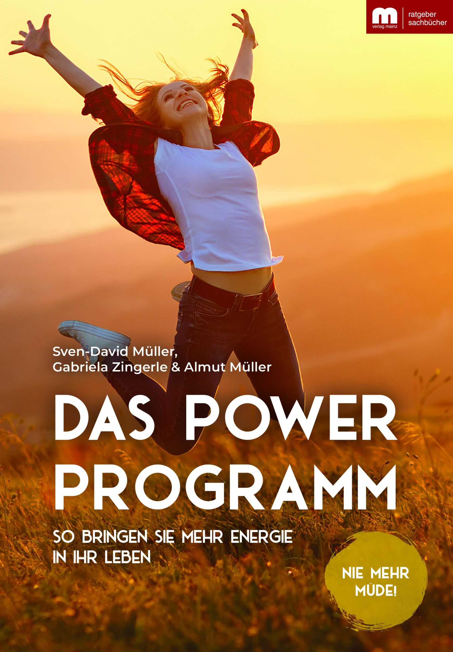 Cover: 9783863170707 | Das Power-Programm | So bringen Sie mehr Energie in Ihr Leben | Buch