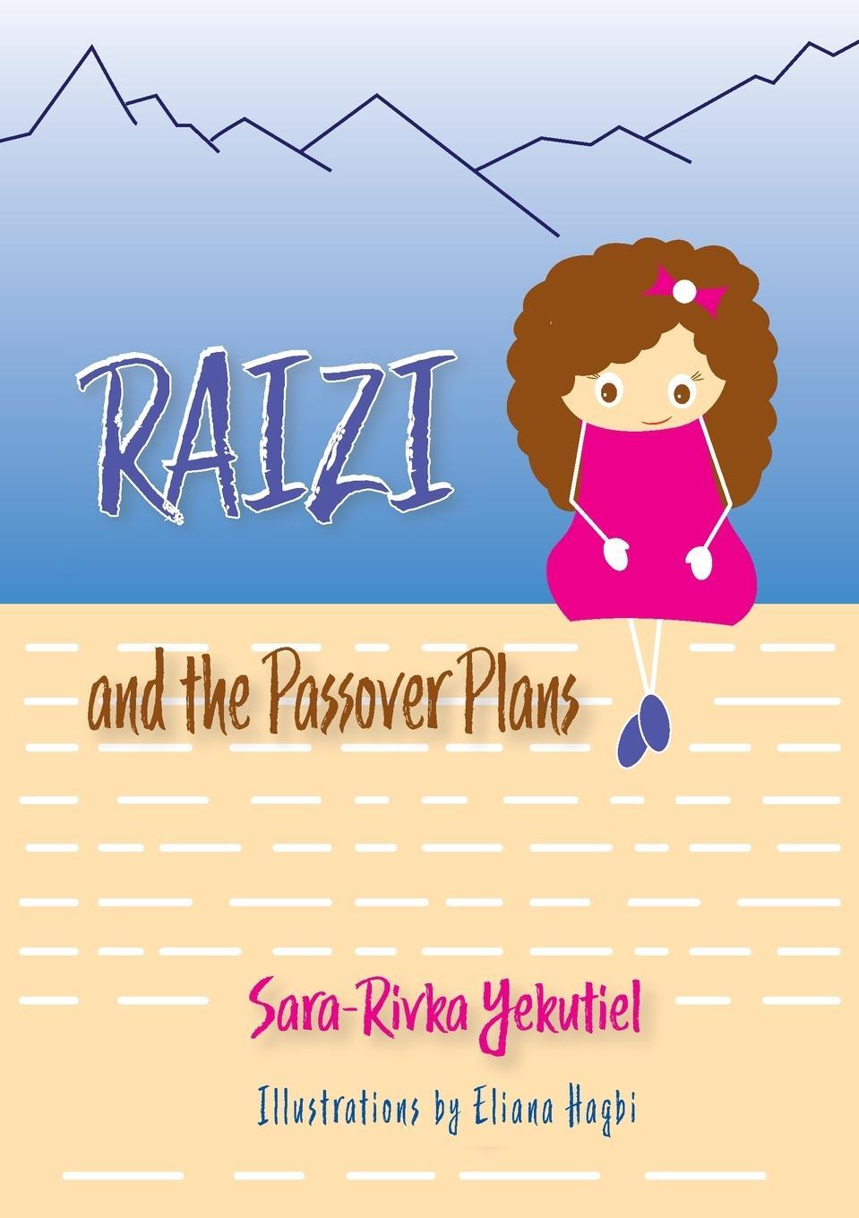 Cover: 9781956381665 | Raizi and the Passover Plans | Sara-Rivka Yekutiel | Taschenbuch
