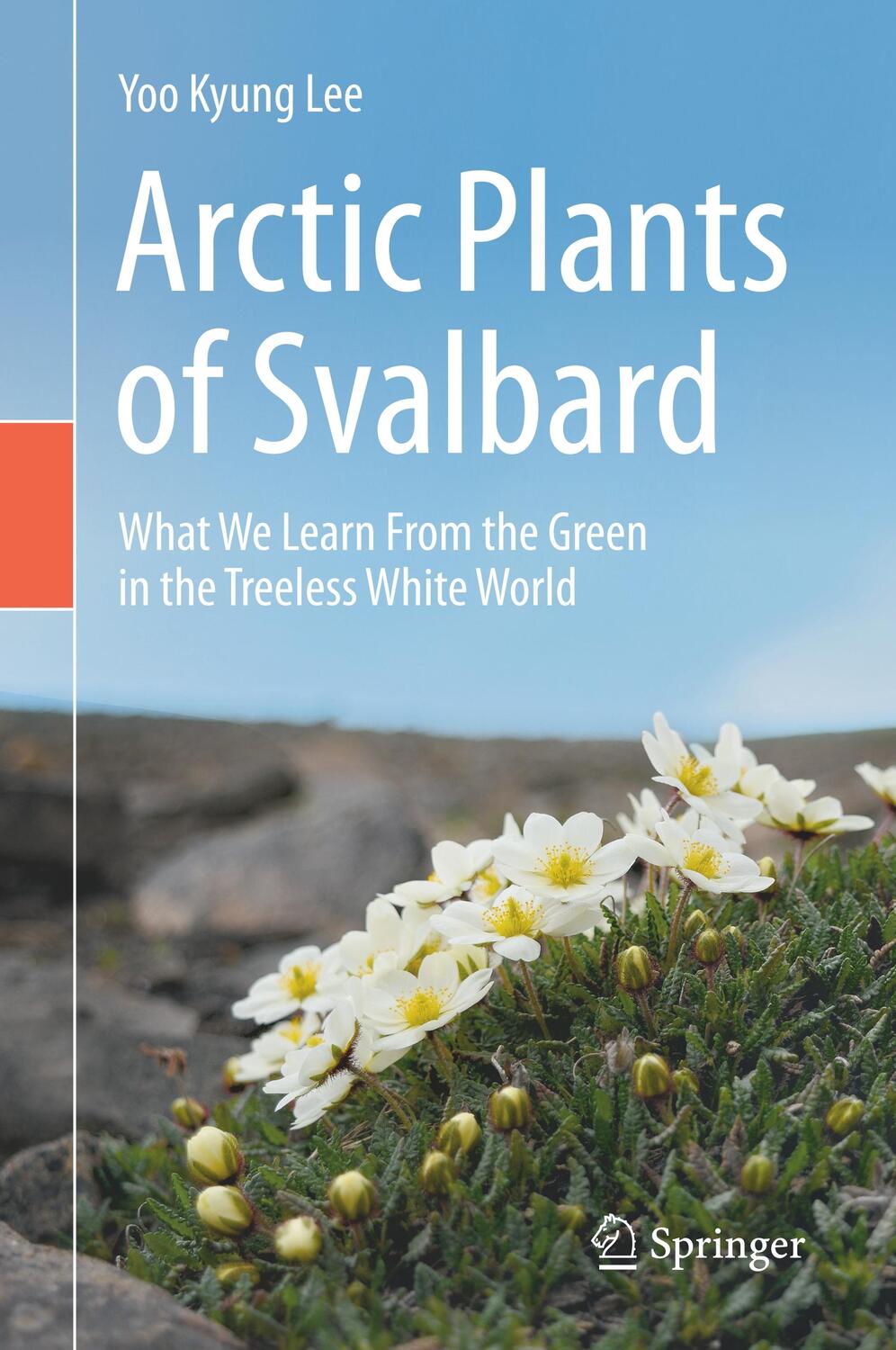 Cover: 9783030345594 | Arctic Plants of Svalbard | Yoo Kyung Lee | Buch | Englisch | 2020