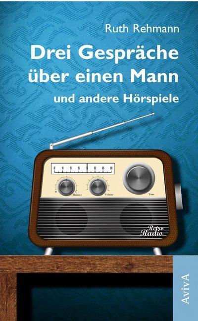 Cover: 9783932338847 | Drei Gespräche über einen Mann und andere Hörspiele | Ruth Rehmann