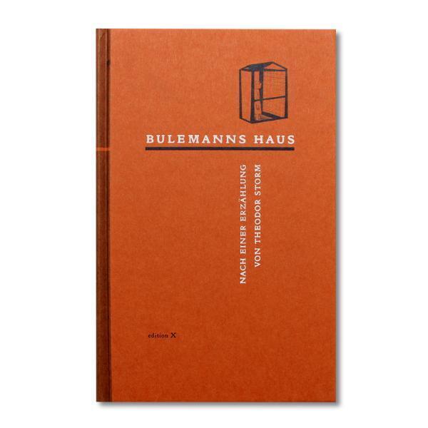 Cover: 9783926048707 | Bulemanns Haus | Rolf Harten (u. a.) | Edition X | Nieswand
