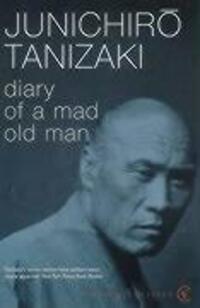 Cover: 9780099285199 | Diary of a Mad Old Man | Junichiro Tanizaki | Taschenbuch | Englisch
