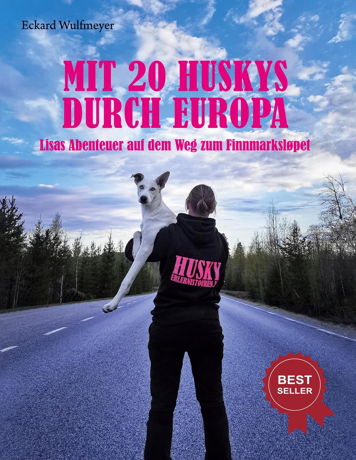 Cover: 9783757821647 | Mit 20 Huskys durch Europa | Eckard Wulfmeyer | Buch | 272 S. | 2023
