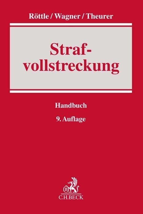 Cover: 9783406752322 | Strafvollstreckung | Buch | Handbuch der Rechtspraxis | XVII | Deutsch