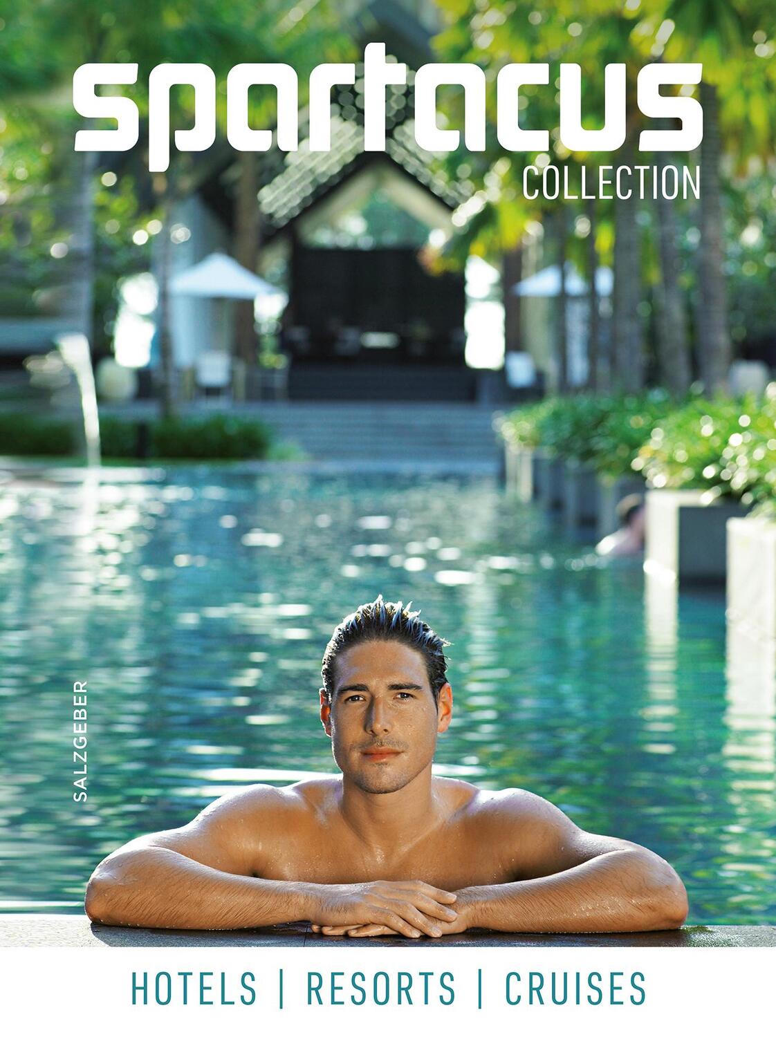 Cover: 9783959856669 | Spartacus Collection | Hotels - Resorts - Cruises | Olaf Alp | Buch
