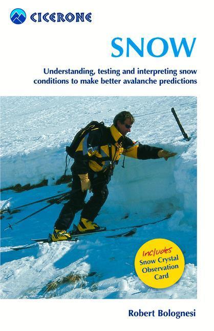 Cover: 9781852844745 | Snow: Assessing and Understanding Snow Conditions to Predict...