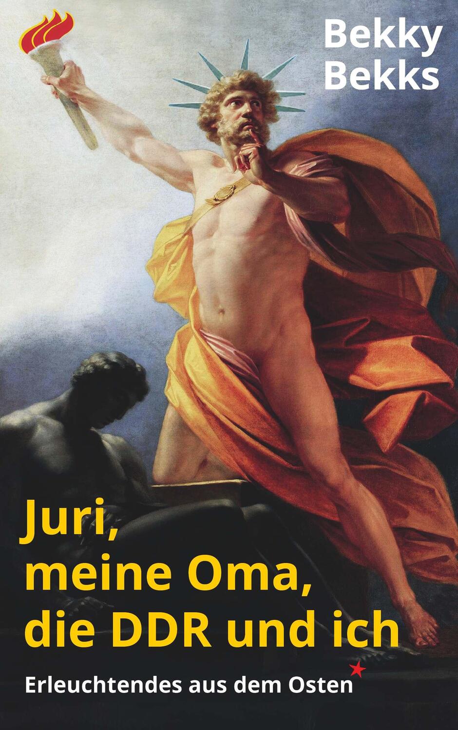 Cover: 9783991655251 | Juri, meine Oma, die DDR und ich | Erleuchtendes aus dem Osten | Bekks