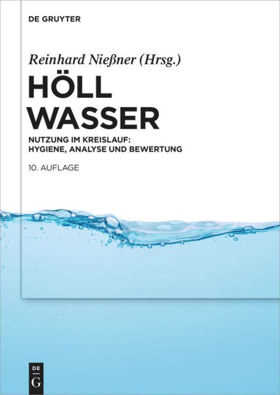 Cover: 9783110586268 | Wasser | Nutzung im Kreislauf: Hygiene, Analyse und Bewertung | Buch