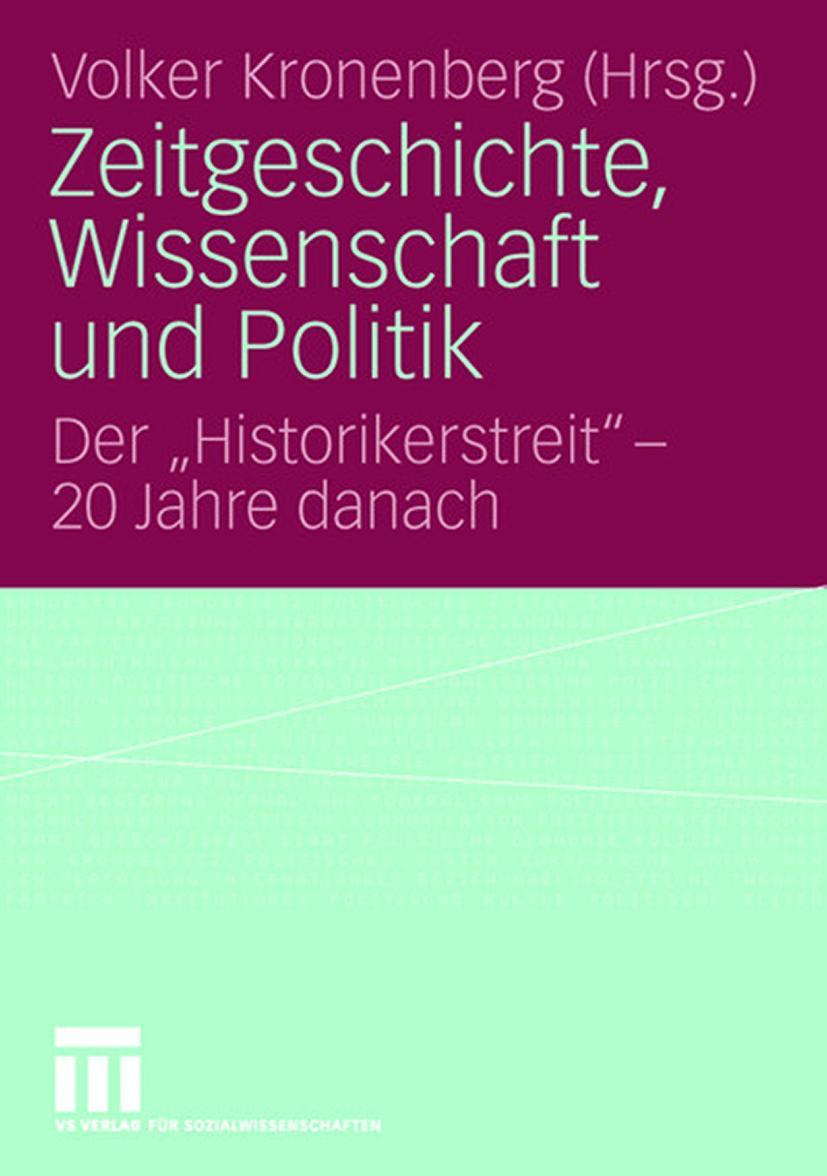 Cover: 9783531161204 | Zeitgeschichte, Wissenschaft und Politik | Volker Kronenberg | Buch