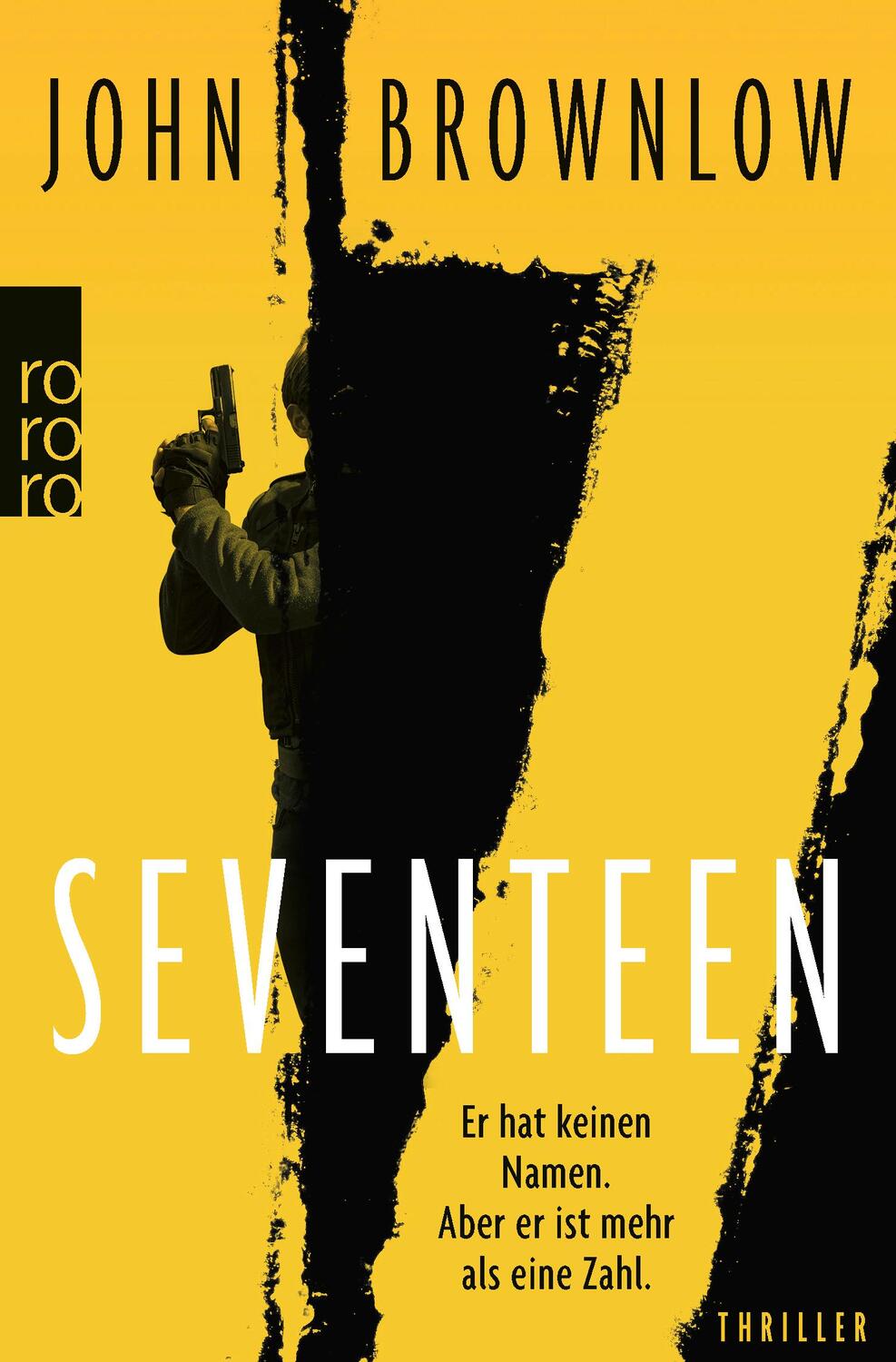 Cover: 9783499008511 | Seventeen | Roman Für Fans von Lee Child | John Brownlow | Taschenbuch