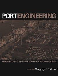 Cover: 9780471412748 | Port Engineering | Planning, Construction, Maintenance, and Security