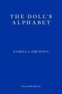 Cover: 9781910695371 | The Doll's Alphabet | Camilla Grudova | Taschenbuch | 192 S. | 2017