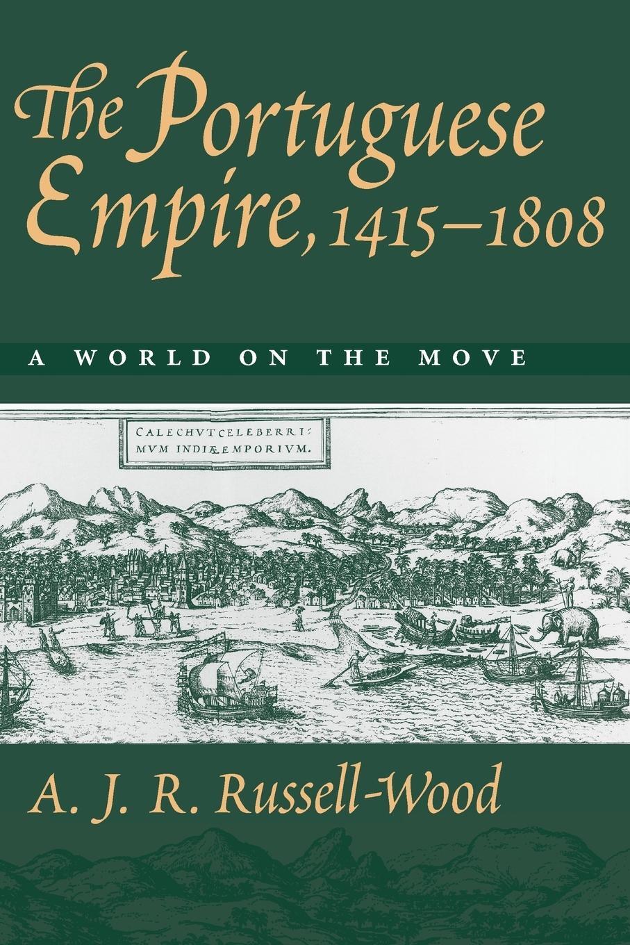 Cover: 9780801859557 | Portuguese Empire, 1415-1808 | A World on the Move | Russell-Wood