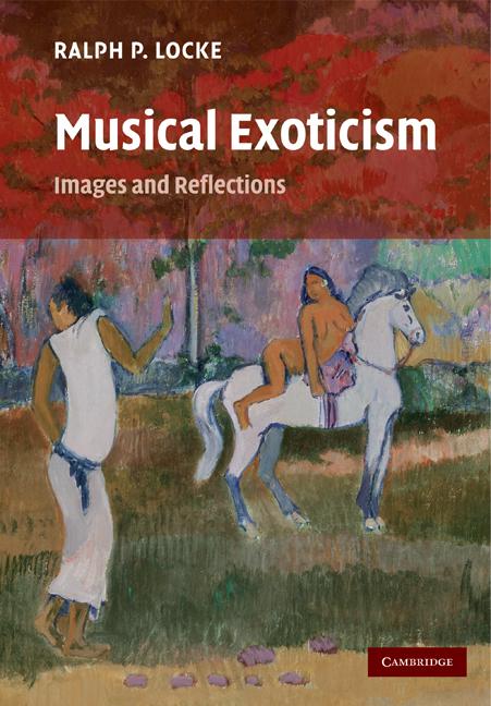 Cover: 9780521349550 | Musical Exoticism | Images and Reflections | Ralph P. Locke | Buch