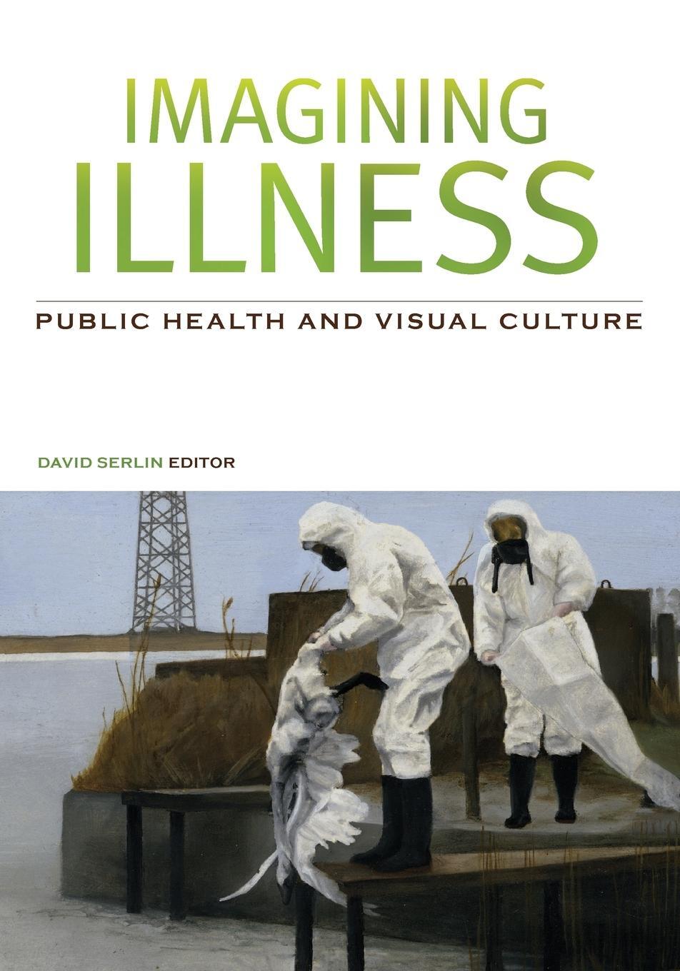 Cover: 9780816648238 | Imagining Illness | Public Health and Visual Culture | David Serlin