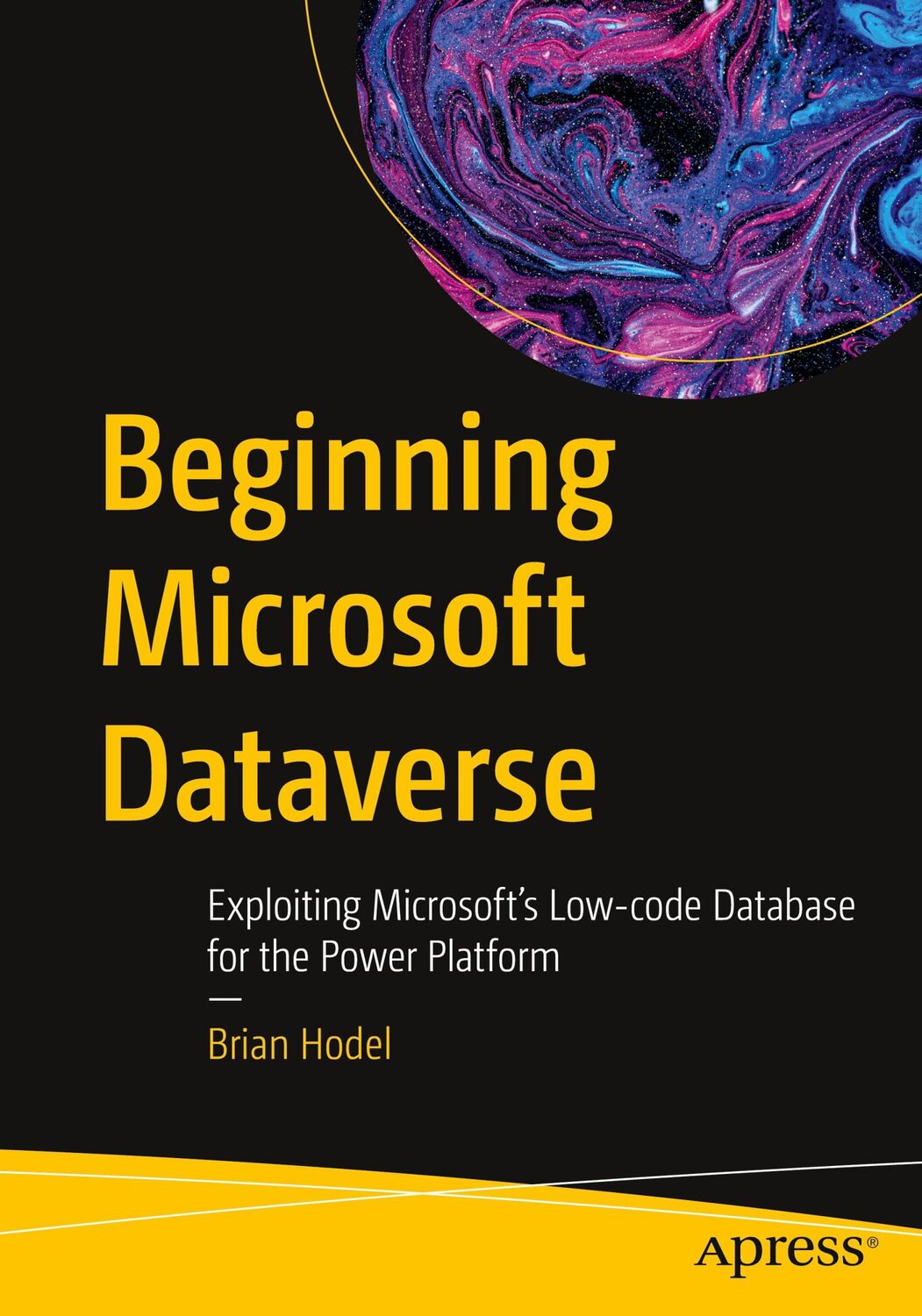 Cover: 9781484293331 | Beginning Microsoft Dataverse | Brian Hodel | Taschenbuch | Paperback