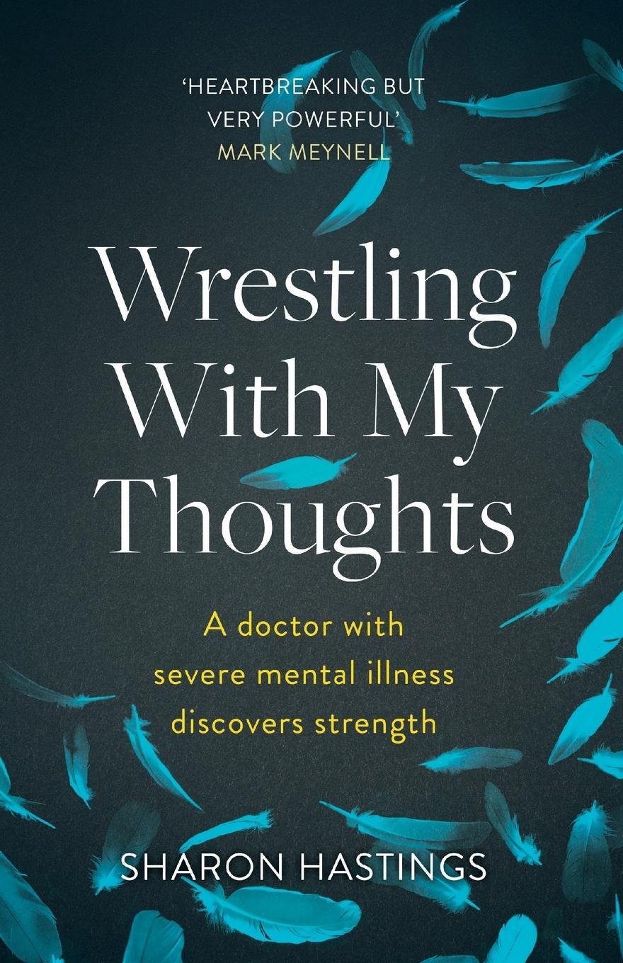 Cover: 9781789740882 | Wrestling With My Thoughts | Sharon Hastings | Taschenbuch | Paperback