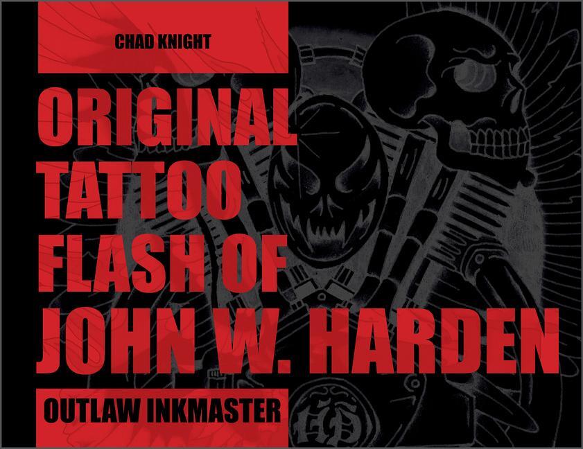 Cover: 9780764363986 | Original Tattoo Flash of John W. Harden | Outlaw Ink Master | Knight