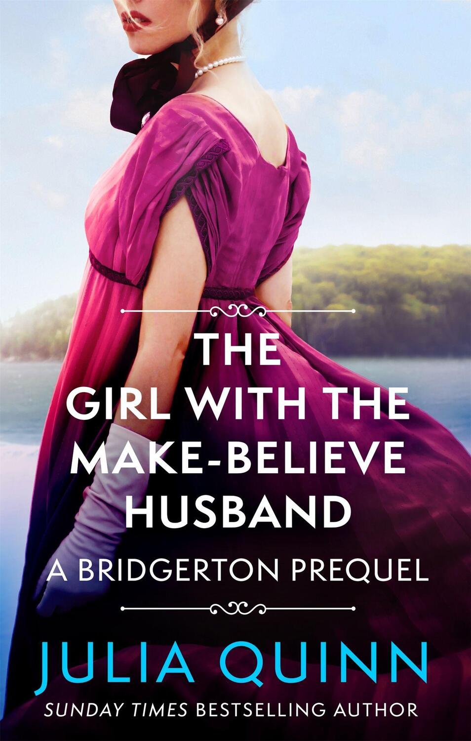Cover: 9780349430140 | The Girl with the Make-Believe Husband | A Bridgerton Prequel | Quinn