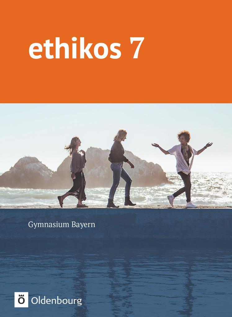 Cover: 9783637017894 | Ethikos - Gymnasium Bayern. 7. Jahrgangsstufe - Schülerbuch | Buch