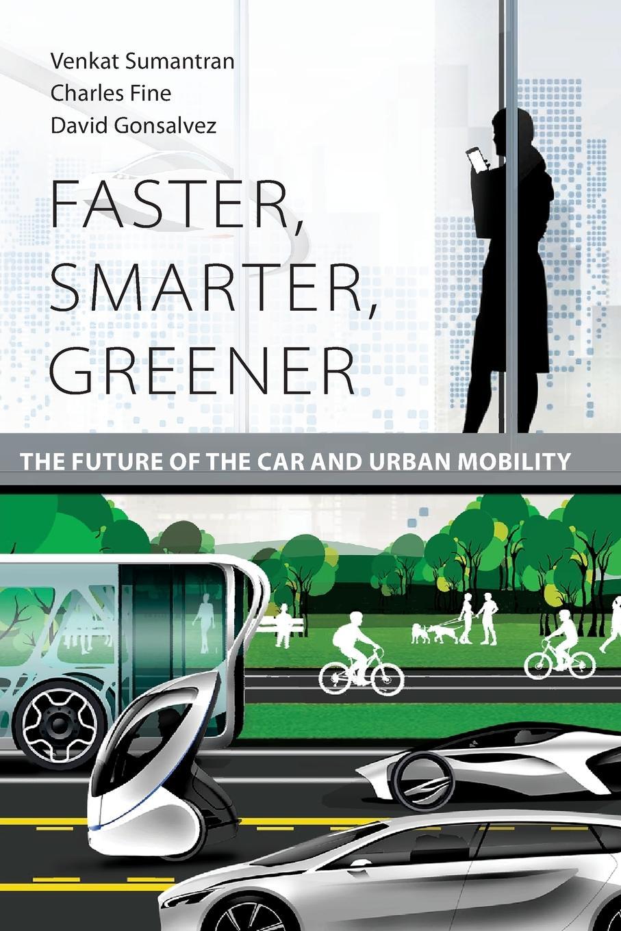 Cover: 9780262536202 | Faster, Smarter, Greener | The Future of the Car and Urban Mobility