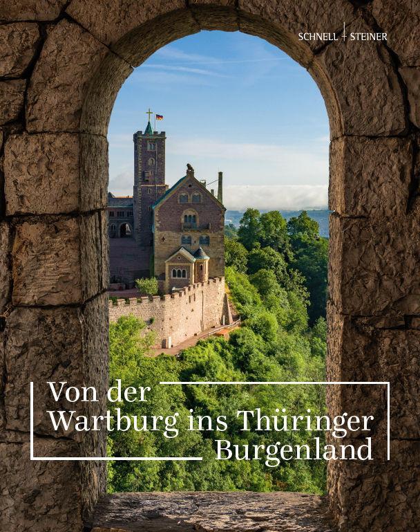 Cover: 9783795439538 | Von der Wartburg ins Thüringer Burgenland | Wartburg-Stiftung | Buch