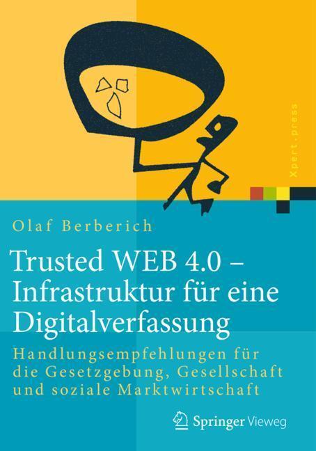 Cover: 9783658228156 | Trusted WEB 4.0 ¿ Infrastruktur für eine Digitalverfassung | Berberich