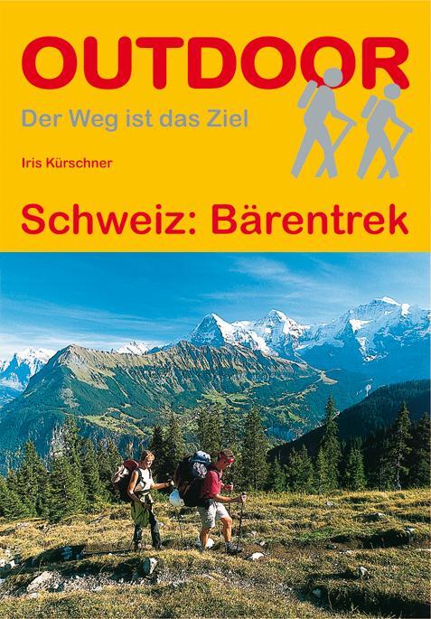Cover: 9783866865587 | Schweiz: Bärentrek | Iris Kürschner | Taschenbuch | Deutsch | 2017
