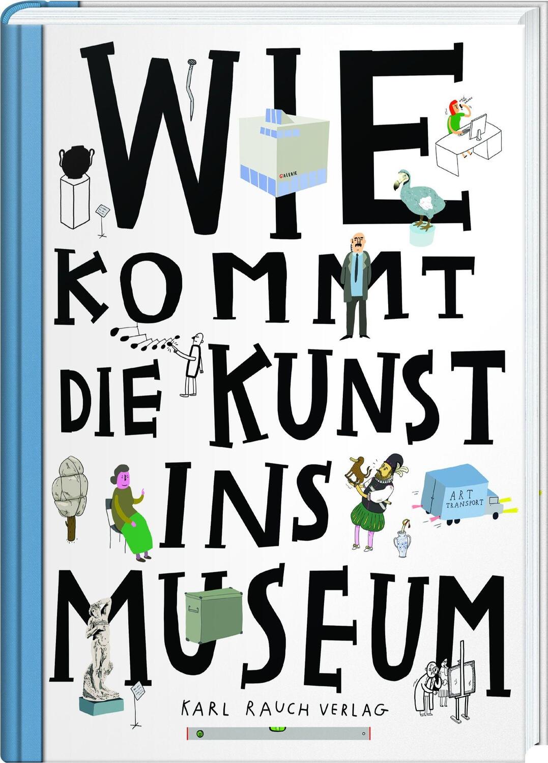 Cover: 9783792003688 | Wie kommt die Kunst ins Museum? | Ondrej Chrobák (u. a.) | Buch | 2017