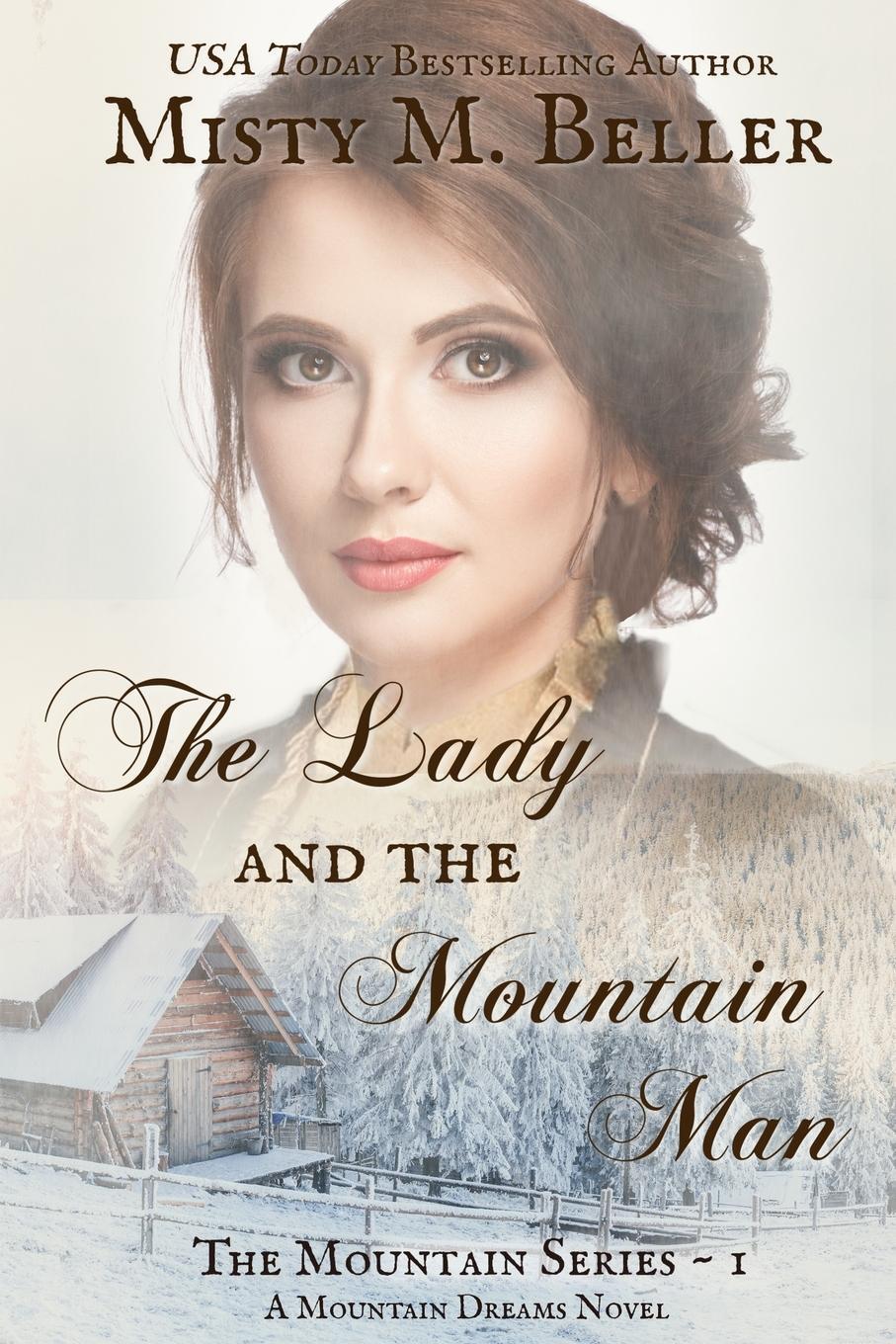 Cover: 9780998208718 | The Lady and the Mountain Man | Misty M. Beller | Taschenbuch | 2014