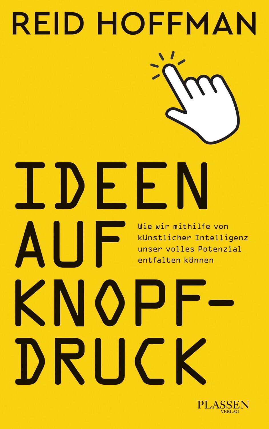 Cover: 9783864709425 | Ideen auf Knopfdruck | Reid Hoffman | Taschenbuch | 240 S. | Deutsch