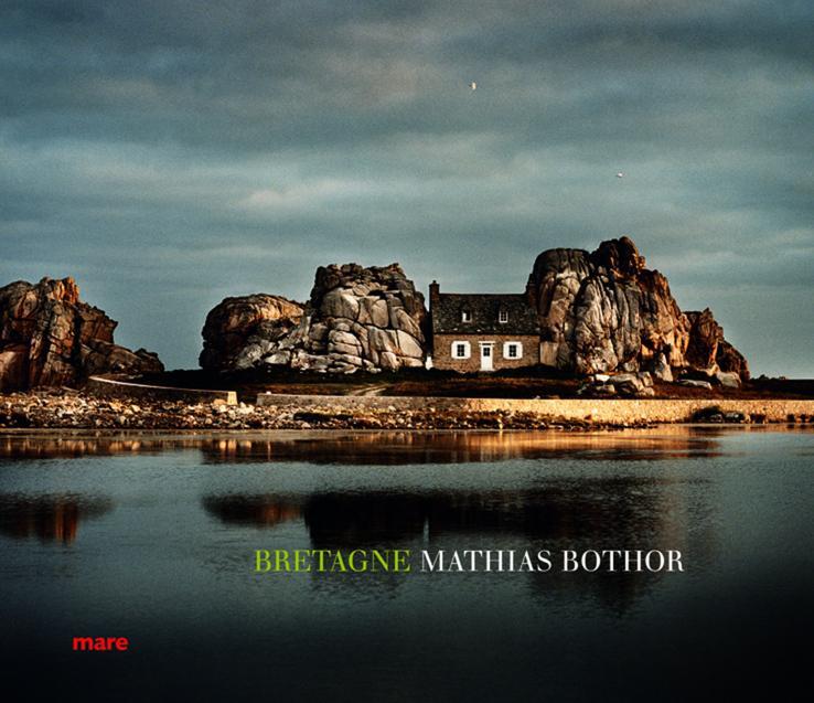 Cover: 9783866480070 | Bretagne | Mathias Botho | Buch | Deutsch | 2009 | mareverlag GmbH