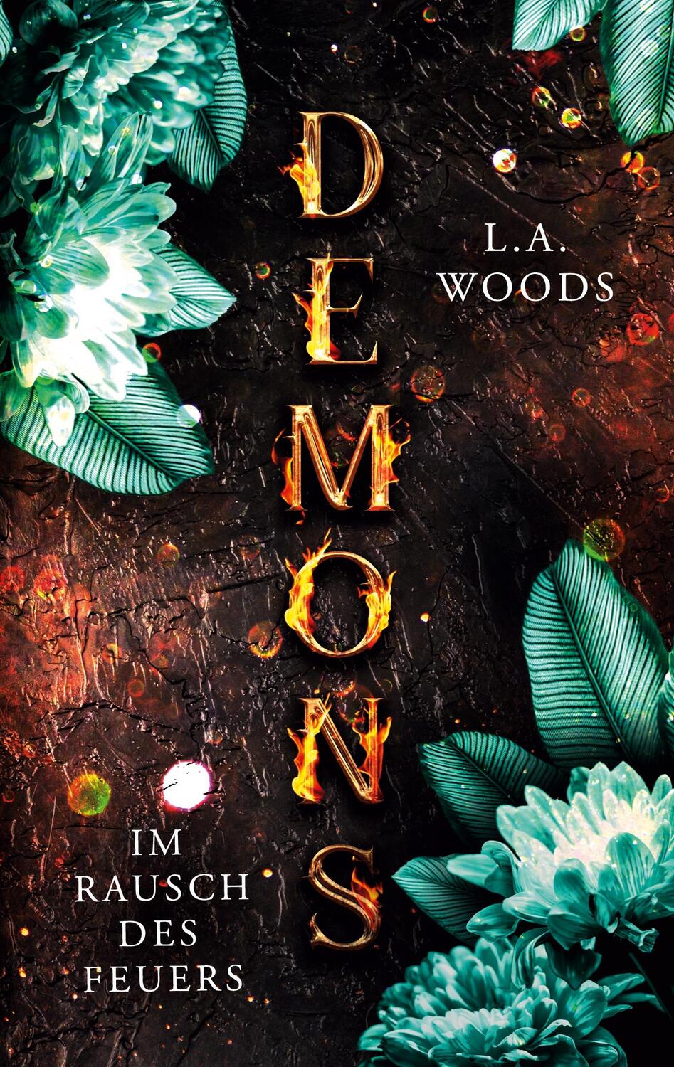 Cover: 9783759787774 | Demons | Im Rausch des Feuers | L. A. Woods | Taschenbuch | Paperback